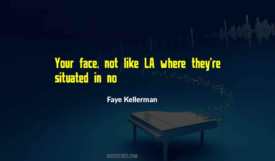 Faye Kellerman Quotes #1020388