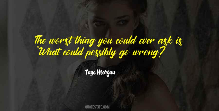 Faye Morgan Quotes #728923 Faye Morgan Quotes #728923