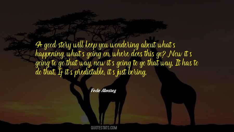Fede Alvarez Quotes #1182263