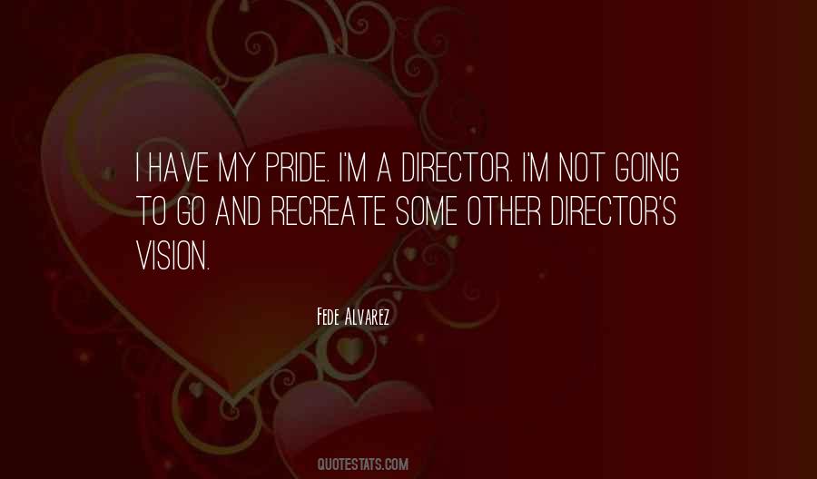 Fede Alvarez Quotes #1700562