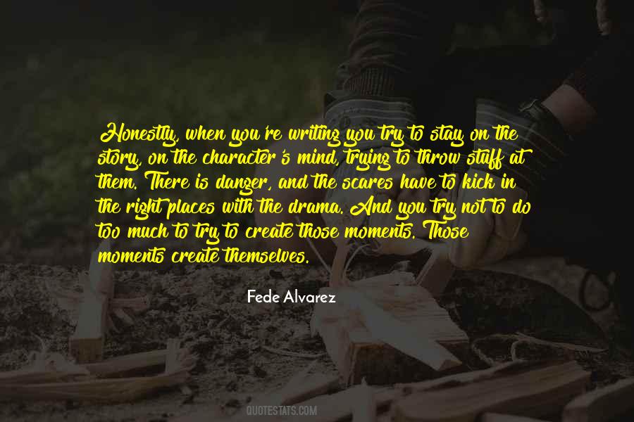 Fede Alvarez Quotes #346837