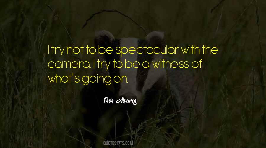 Fede Alvarez Quotes #614821