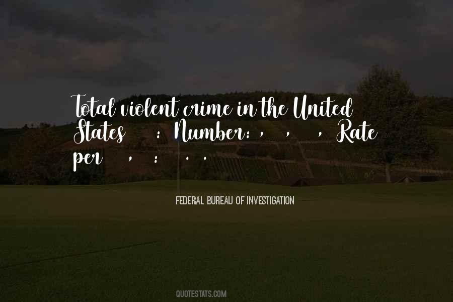 Federal Bureau Of Investigation Quotes #935415 Federal Bureau Of Investigation Quotes #935415