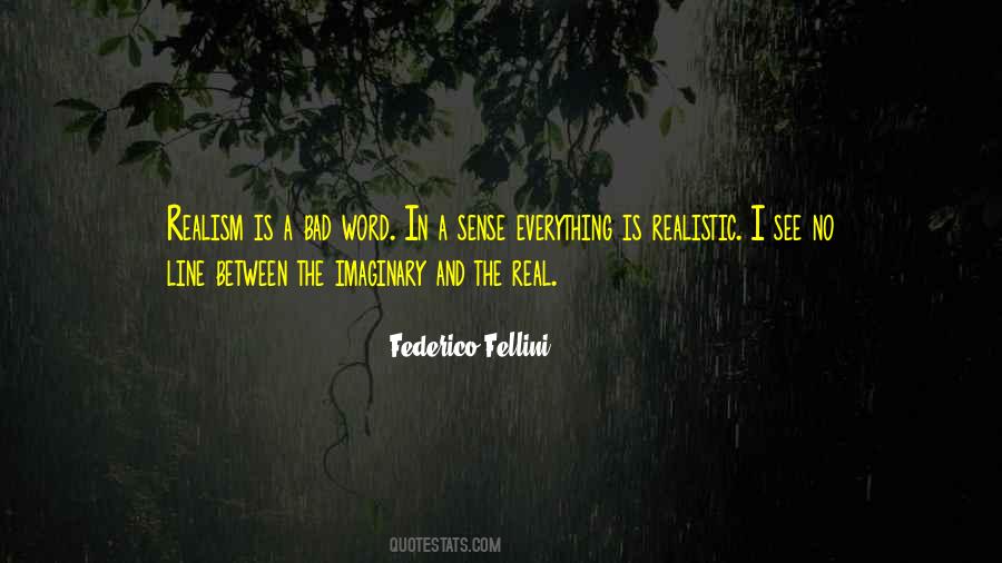 Federico Fellini Quotes #1279449