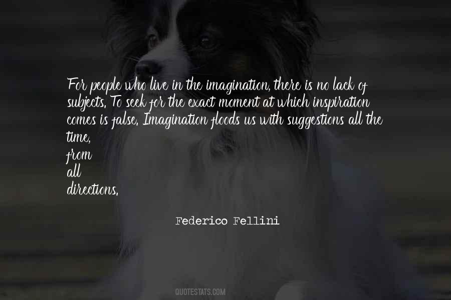 Federico Fellini Quotes #1517986