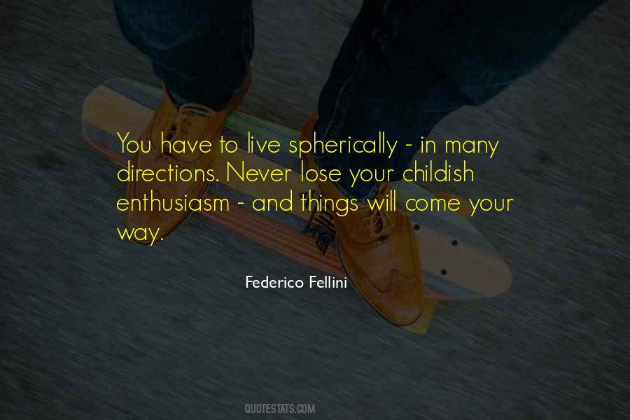 Federico Fellini Quotes #912139
