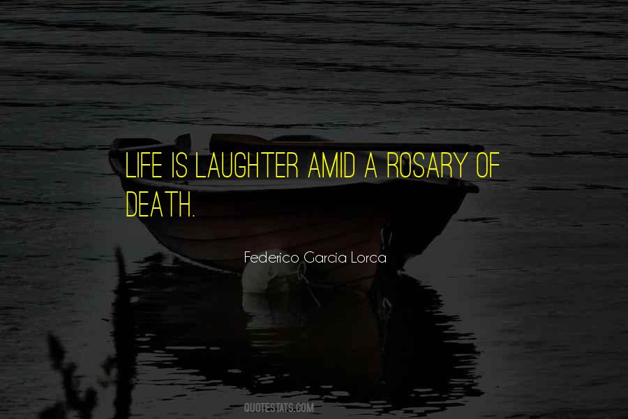 Federico Garcia Lorca Quotes #1190271