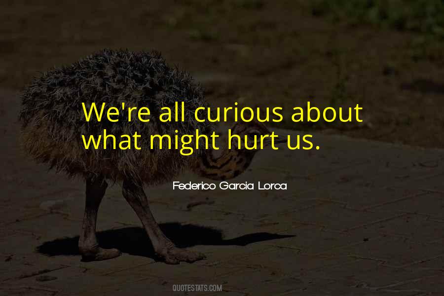 Federico Garcia Lorca Quotes #612297