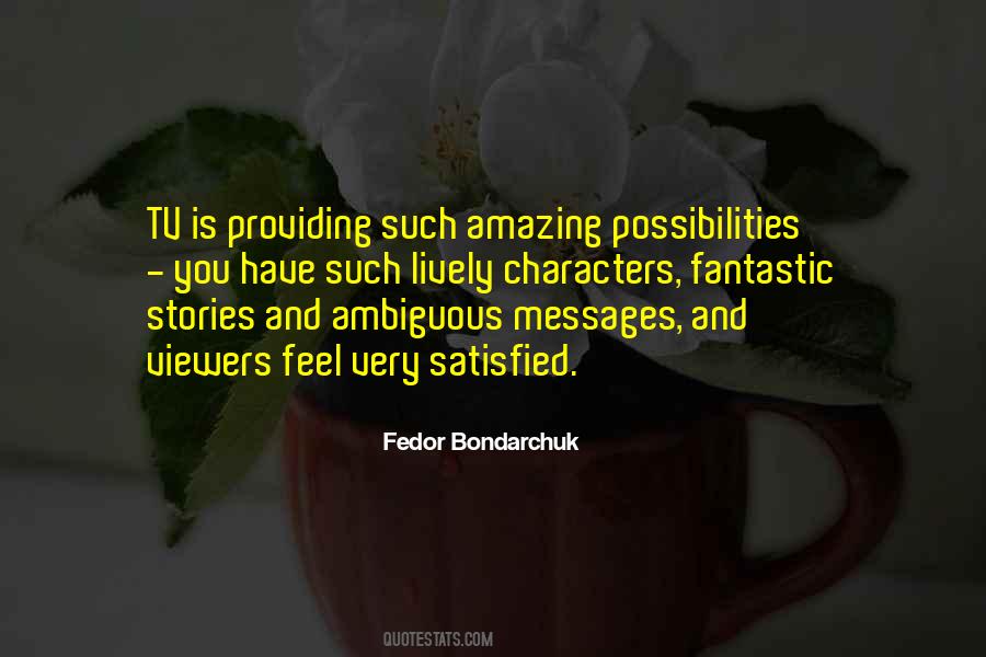 Fedor Bondarchuk Quotes #1697560