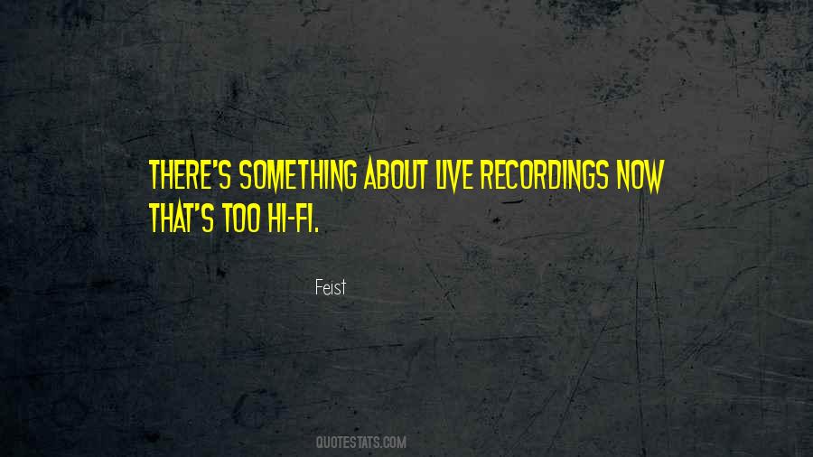 Feist Quotes #1788534