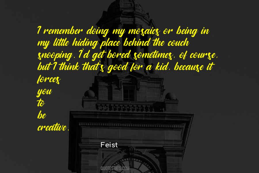 Feist Quotes #641778