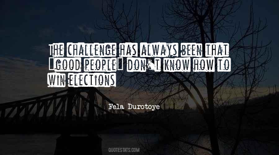 Fela Durotoye Quotes #205754
