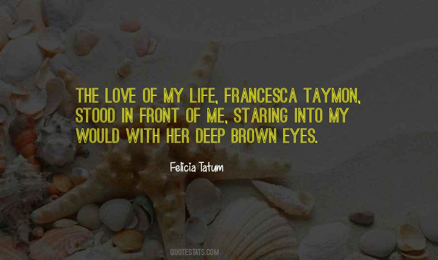 Felicia Tatum Quotes #1829174
