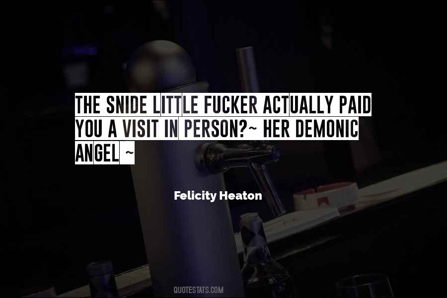 Felicity Heaton Quotes #1769181