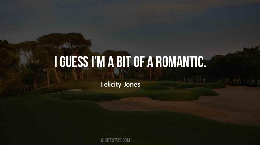 Felicity Jones Quotes #12493