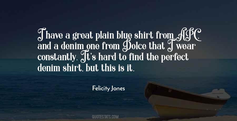 Felicity Jones Quotes #600891