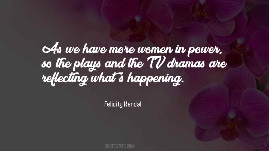 Felicity Kendal Quotes #1738489