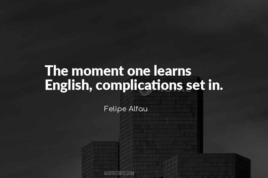 Felipe Alfau Quotes #1494566