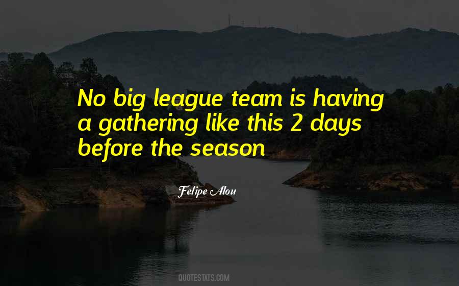 Felipe Alou Quotes #1640894