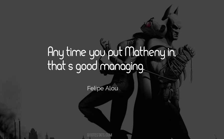 Felipe Alou Quotes #389901