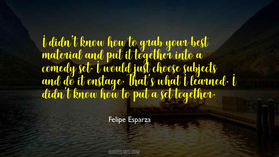 Felipe Esparza Quotes #92307