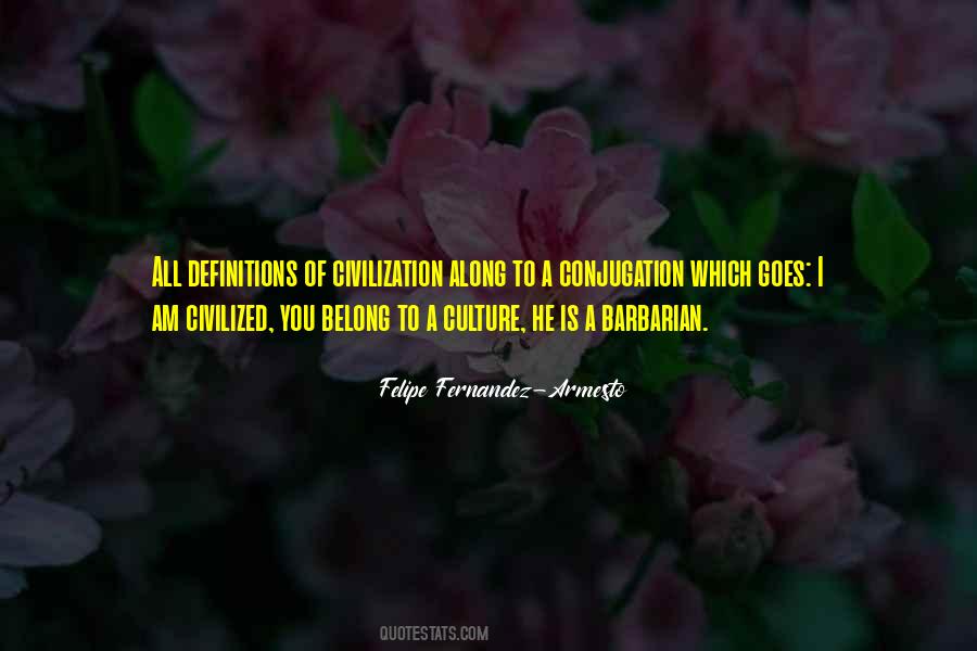 Felipe Fernandez-Armesto Quotes #445576