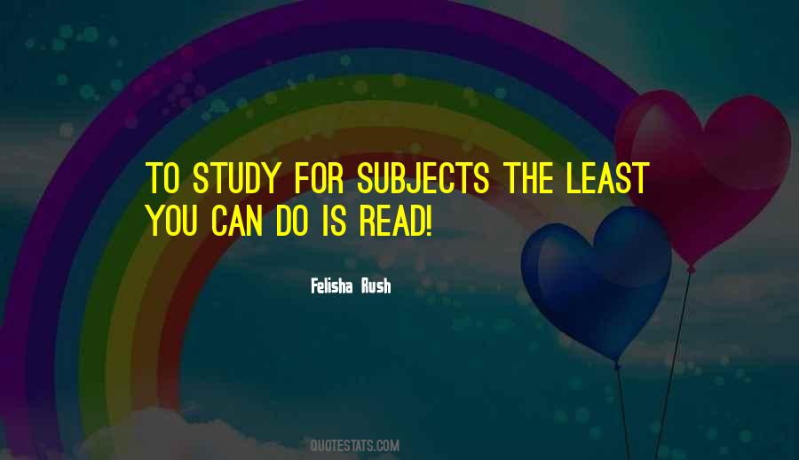 Felisha Rush Quotes #1739737