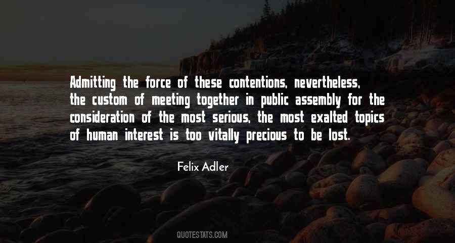 Felix Adler Quotes #1796445