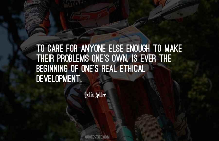 Felix Adler Quotes #310093