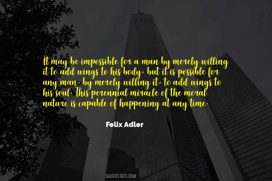 Felix Adler Quotes #592242