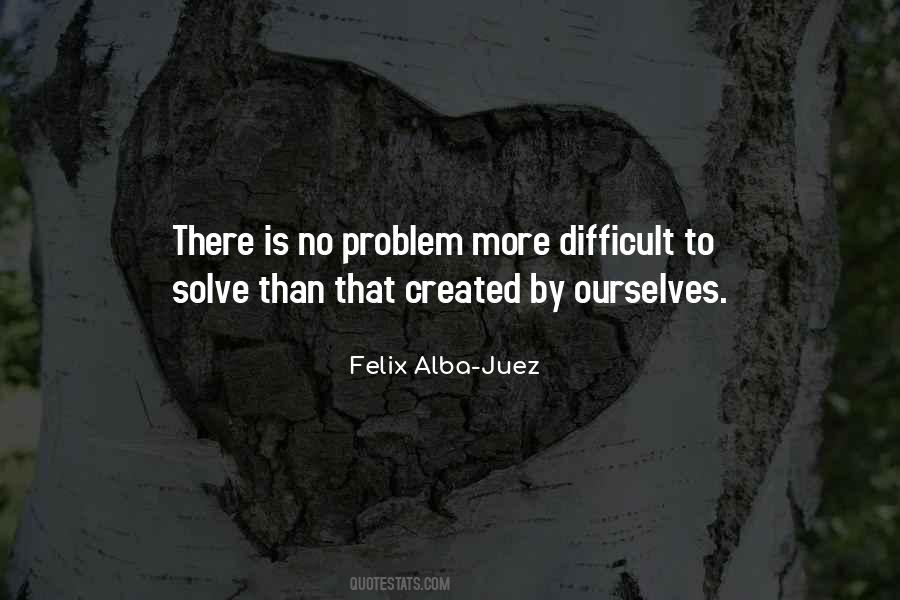 Felix Alba-Juez Quotes #1346530