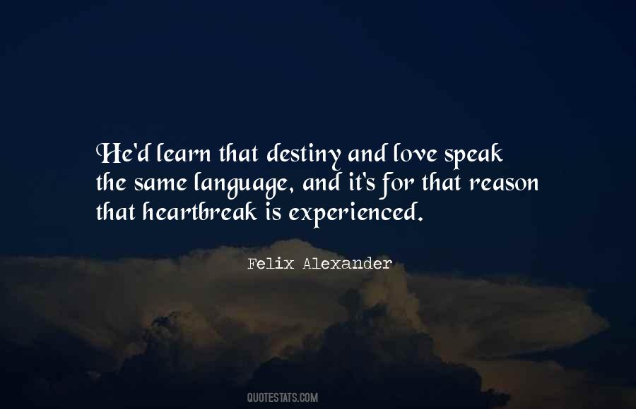 Felix Alexander Quotes #116413