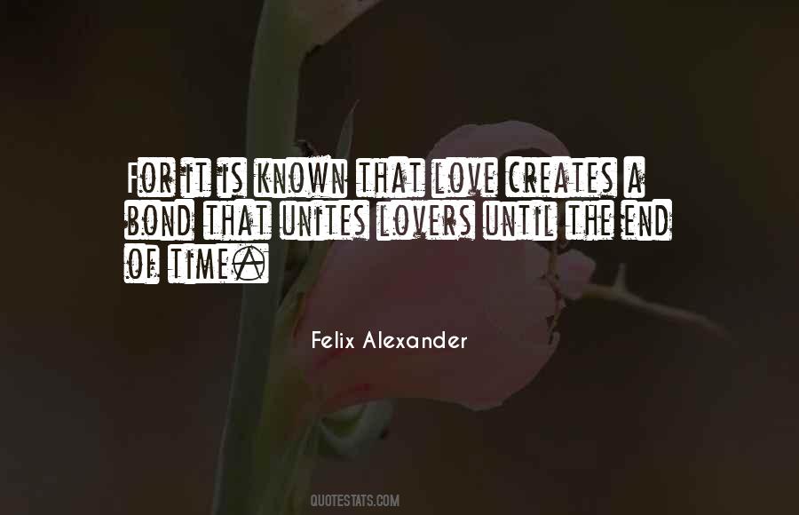 Felix Alexander Quotes #1658213