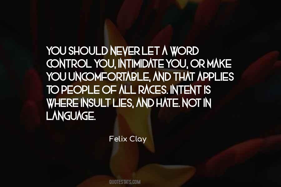 Felix Clay Quotes #1718482