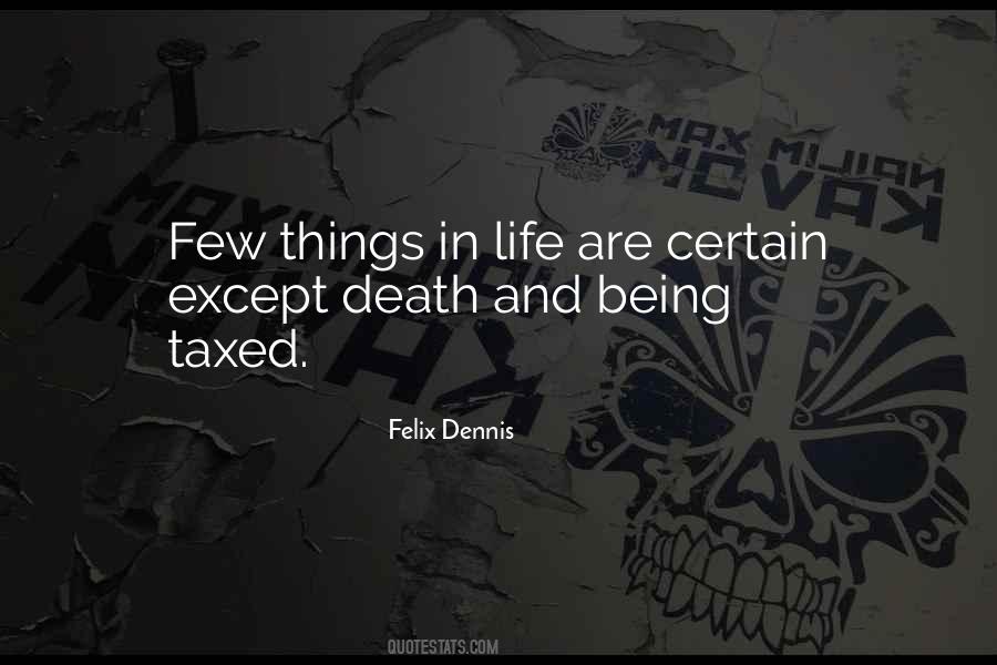 Felix Dennis Quotes #1291328