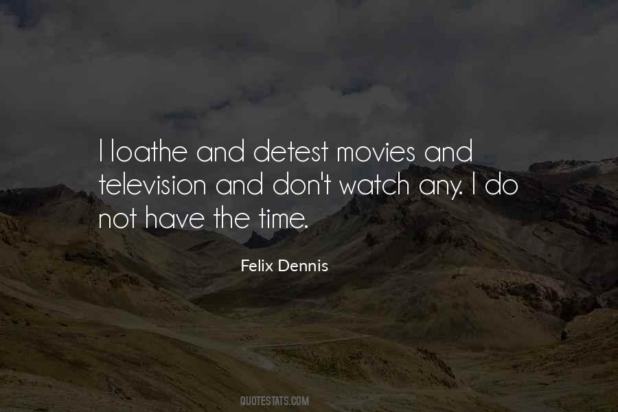 Felix Dennis Quotes #1844986