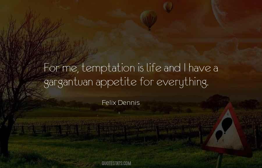 Felix Dennis Quotes #1869770