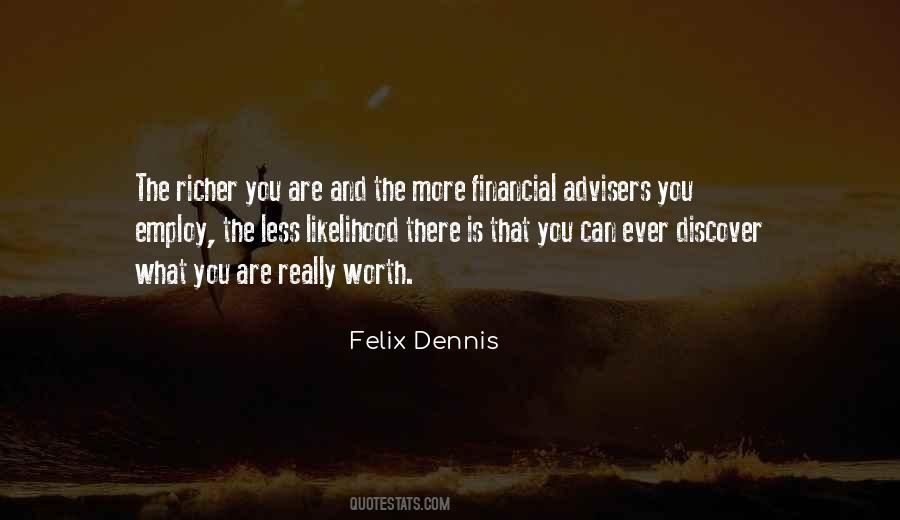 Felix Dennis Quotes #243548