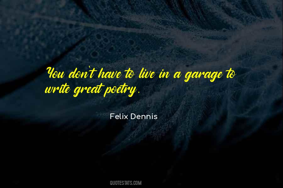 Felix Dennis Quotes #415915