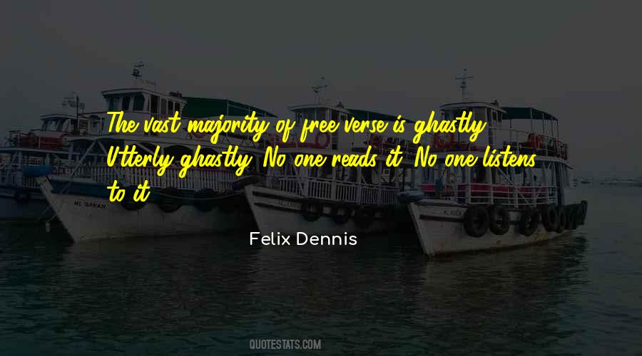 Felix Dennis Quotes #907597