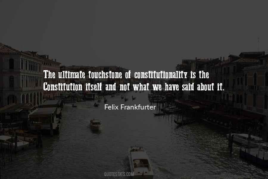 Felix Frankfurter Quotes #1149361