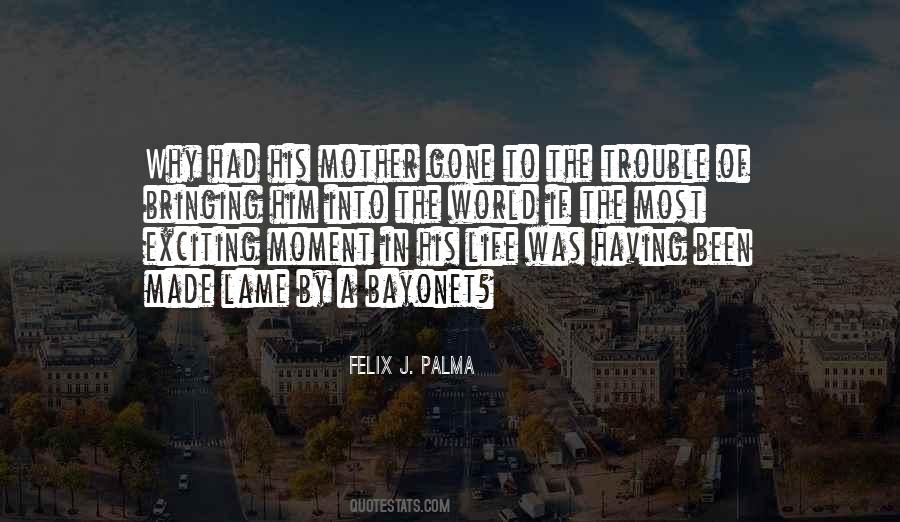 Felix J. Palma Quotes #794321