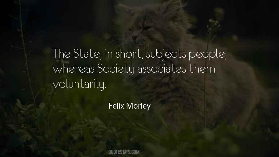 Felix Morley Quotes #1493193