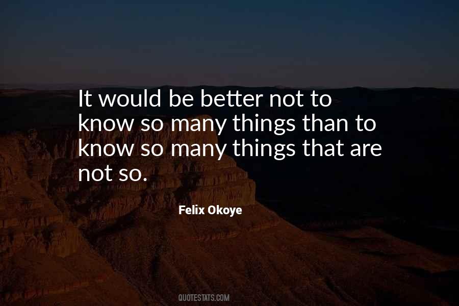 Felix Okoye Quotes #1308114