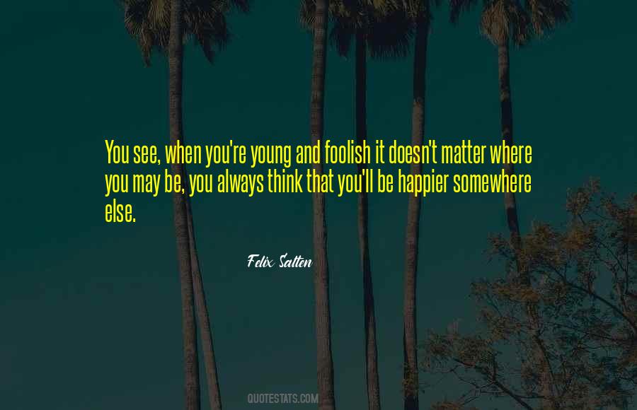 Felix Salten Quotes #369218