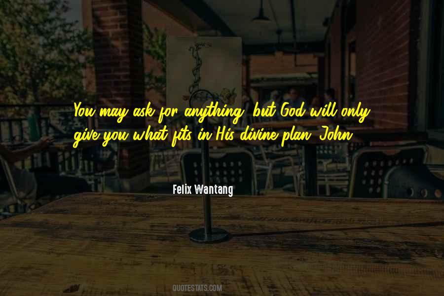 Felix Wantang Quotes #1420431