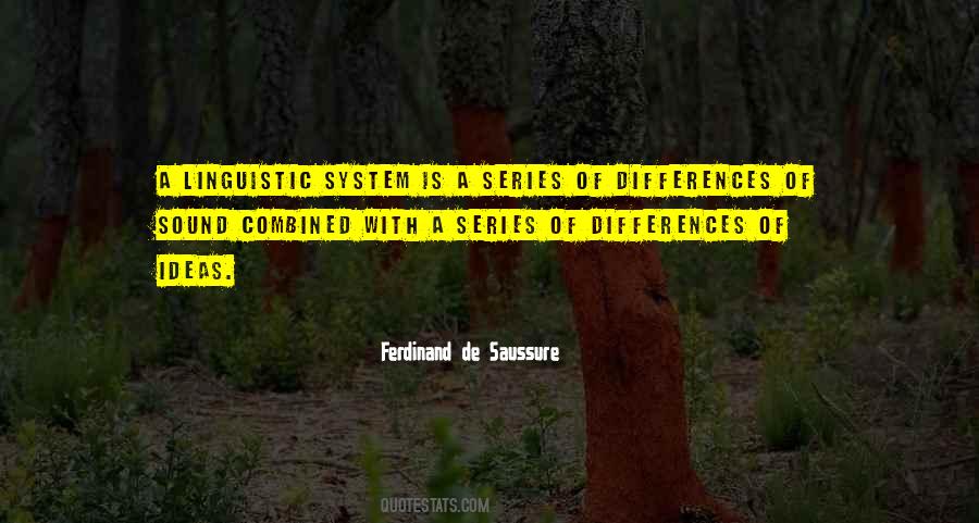 Ferdinand De Saussure Quotes #355655