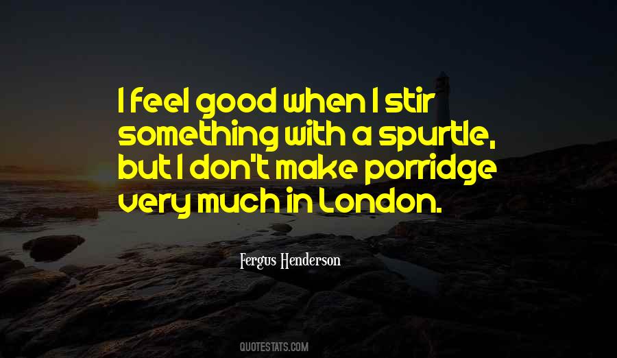 Fergus Henderson Quotes #395092