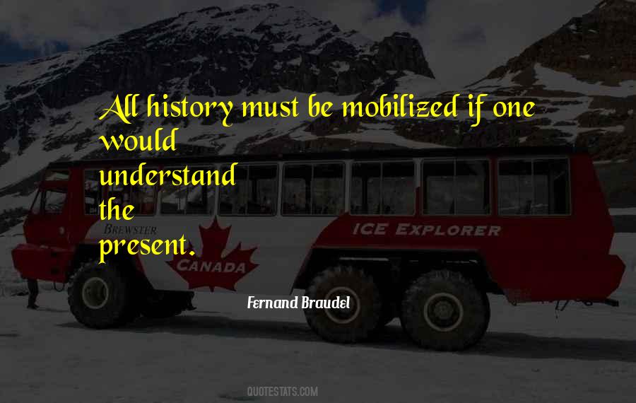 Fernand Braudel Quotes #1810453