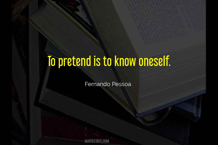 Fernando Pessoa Quotes #827693